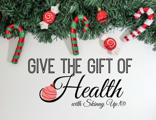 8 Reasons that Skinny Up!® is a Great Gift