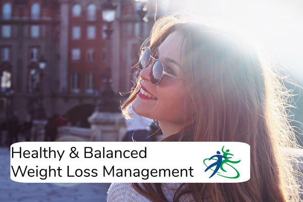Healthy & Balanced Weight Loss Management