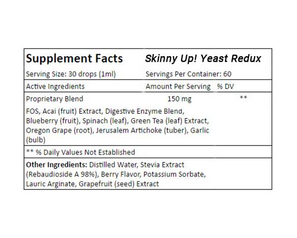 The all natural Supplement Facts for Skinny Up!® Yeast Redux weight loss drops